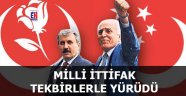 Milli İttifak Tekbirlerle Yürüdü