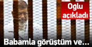 Oğlu Mursi İle Görüştü