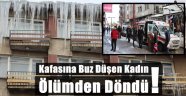 Ölüm Sarkıtları Tehlike Saçıyor