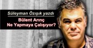 Özışık'dan Arınç'a Gönderme!