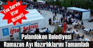 Palandöken Belediyesi Ramazan'a Hazır