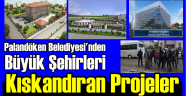 Palandöken Belediyesi'nden Milyonluk Yatırımlar