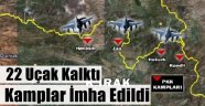 PKK Kampları Yerle Bir Edildi