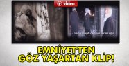 Polis Teşkilatından Duygu Yüklü Klip