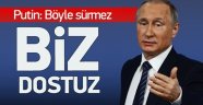 Putin'den Dostluk Mesajı