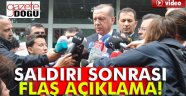 Saldırı Sonrası Erdoğan'dan İlk Açıklama