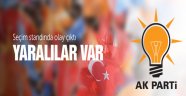 Seçim Standına Saldırı!