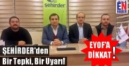 ŞEHİRDER'den EYOF Uyarısı