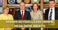 Sekmen Büyükelçilere Ermeni Mezalimini Anlattı