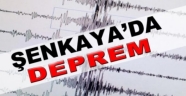 Şenkaya'da Deprem