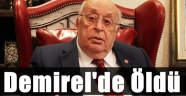 Süleyman Demirel Dün Gece Öldü