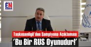 Taşkesenligil'den Şampiyona Açıklaması