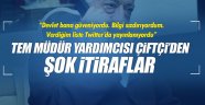 TEM Müdür Yardımcısından Şok İtiraflar!