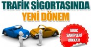 Trafik Sigortasında Yeni Dönem
