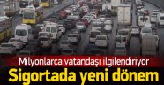 Trafik Sigortasında Yeni Dönem