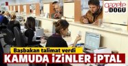 Tüm Kamu İzinleri Kaldırıldı!