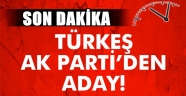 Türkeş AK Parti'den Aday