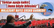 Türkiye'nin Kalbi Malazgirt'de Attı