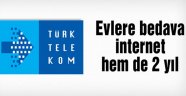 Ücretsiz İnternet Kampanyası Başlıyor