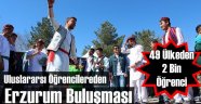 Uluslararası Öğrencilerden Erzurum Buluşması