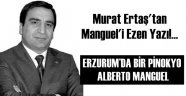 Usta Kalem Ertaş'tan Manguel'i Bitiren Yazı