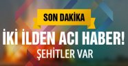 Van ve Bitlis'ten Acı Haber