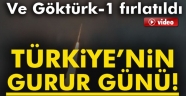 Ve Göktürk-1 Fırlatıldı