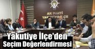 Yakutiye İlçeden Seçim Değerlendirmesi