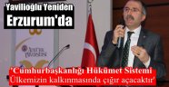 Yavilioğlu 25'inci Programla Yeniden Erzurum'da