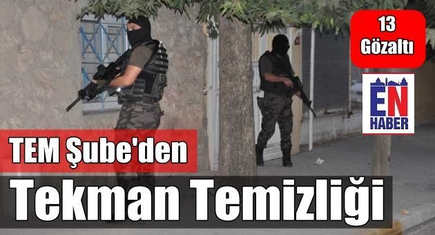 Tekman'da Terör Operasyonu, 13 Gözaltı