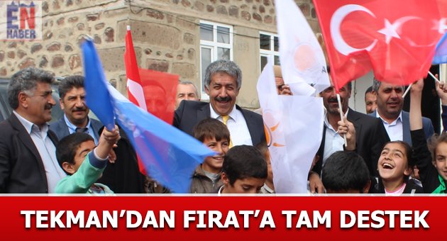 Tekman'dan Fırat'a Tam Destek