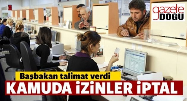 Tüm Kamu İzinleri Kaldırıldı!
