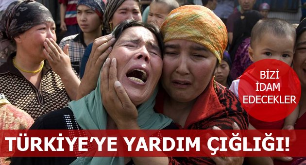 Uygur Türkleri Yardım Bekliyor