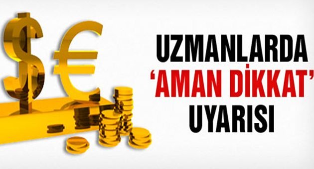 Uzmanlardan Para Uyarısı