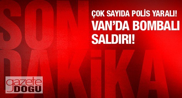 Van'da Kahpe Pusu, 6 Polis Yaralı!