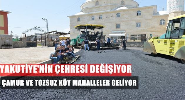 Yakutiye, Köy/Mahallelerin Kaderi Değişiyor