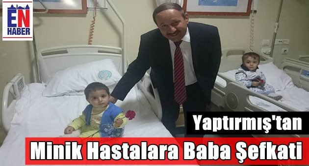 Yaptırmış Minik Hastaları Unutmadı