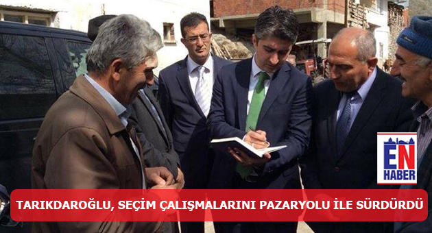 Tarıkdaroğlu, Pazaryolu'nda Çalıştı
