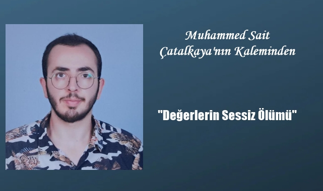 Değerlerin Sessiz Ölümü