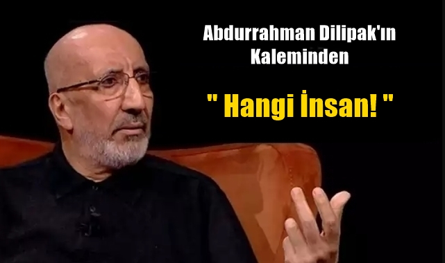 Hangi İnsan!